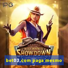 bet03.com paga mesmo